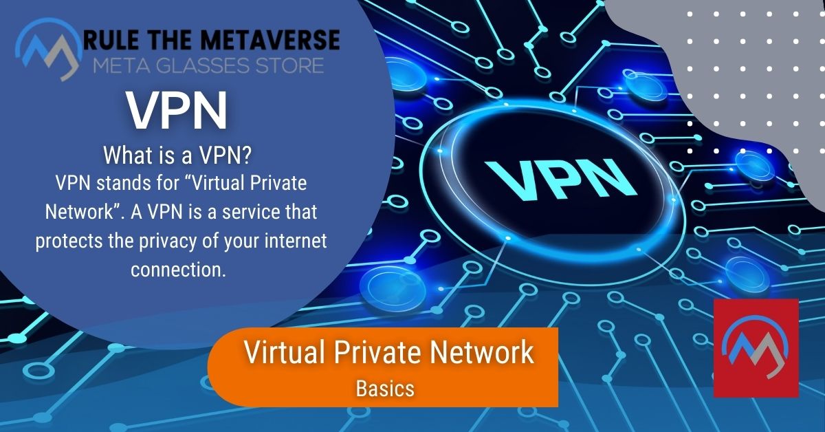 virtual private network basics from meta glasses store